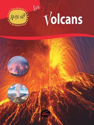 cover image of As-tu vu? Les volcans